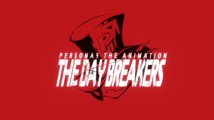 Persona5 the Animation – The Day Breakers available to stream