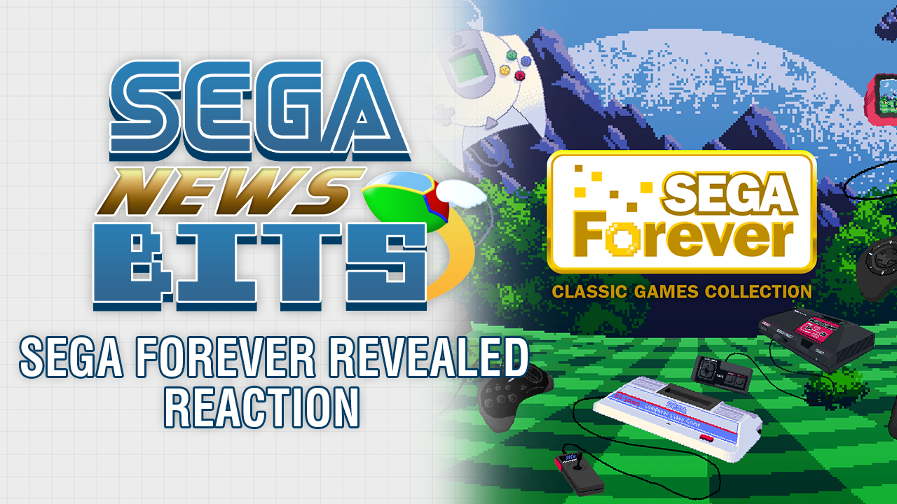 SEGA News Bits: SEGA Forever Officially Revealed Reaction » SEGAbits ...